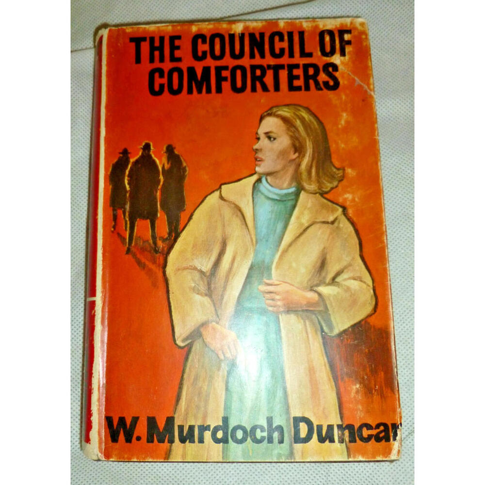 The Council Of Comforters W. Murdoch Duncan 1st Edition 1967 HC DJ London